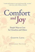 Comfort & Joy: Simple Ways to Care for Ourselves and Others - Paperback