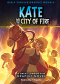 Kate and the City of Fire: A Great Fire of London Graphic Novel - Paperback