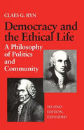 Democracy and the Ethical Life A Philosophy of Politics and Community, Second Edition Expanded - Paperback