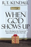 When God Shows Up: How to Recognize the Unexpected Appearances of God in Your Life - Paperback