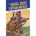 From Daniel Boone to Captain America: Playing Indian in American Popular Culture - Paperback