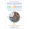 Sounding the Seasons Enlarged Edition: One Hundred and Ten Sonnets for the Christian Year - Paperback