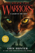 Warriors: The Broken Code #6: A Light in the Mist - Hardcover