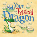 Not Your Typical Dragon - Hardcover