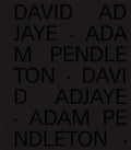 David Adjaye Adam Pendleton - Hardcover