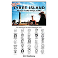More Tybee Island Heroes and Hooligans; The Making of an Island Paradise, Vol. 2 - Paperback