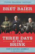 Three Days at the Brink: FDR's Daring Gamble to Win World War II - Hardcover