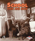 School Then and Now - Paperback