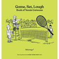 Game, Set, Laugh: Book of Tennis Cartoons - Hardcover
