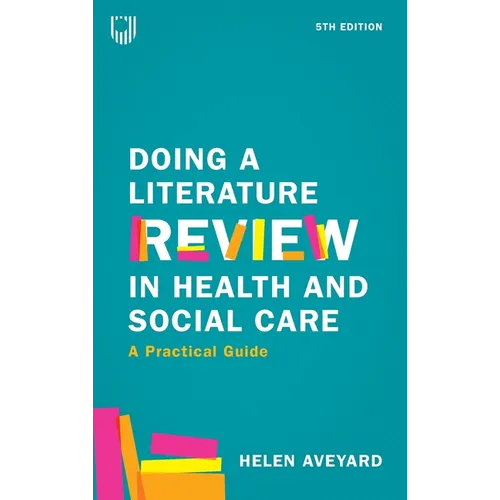 Doing a Literature Review in Health and Social Care: A Practical Guide - Paperback