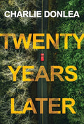 Twenty Years Later: A Riveting New Thriller - Paperback