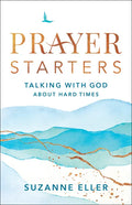 Prayer Starters: Talking with God about Hard Times - Paperback