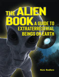 The Alien Book: A Guide to Extraterrestrial Beings on Earth - Paperback
