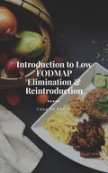 Introduction to Low FODMAP Elimination & Reintroduction